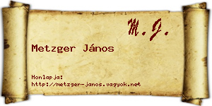 Metzger János névjegykártya